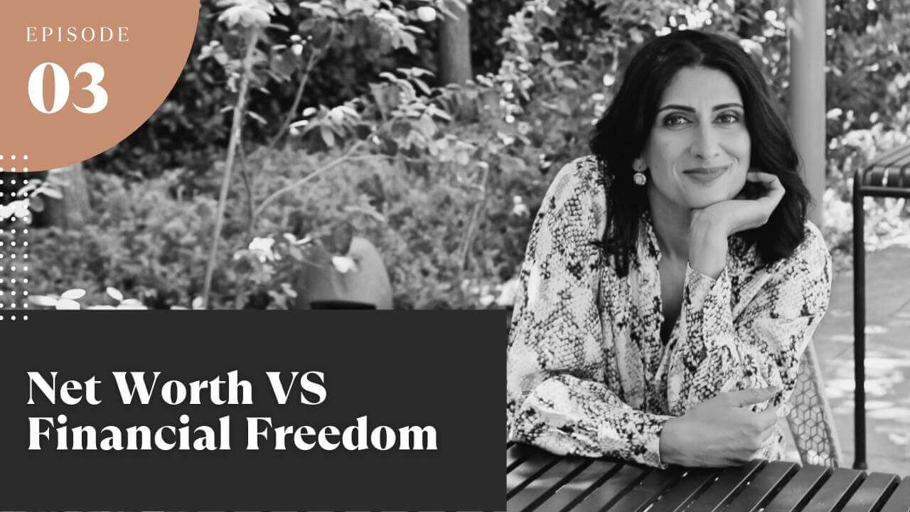 Net Worth VS Financial Freedom