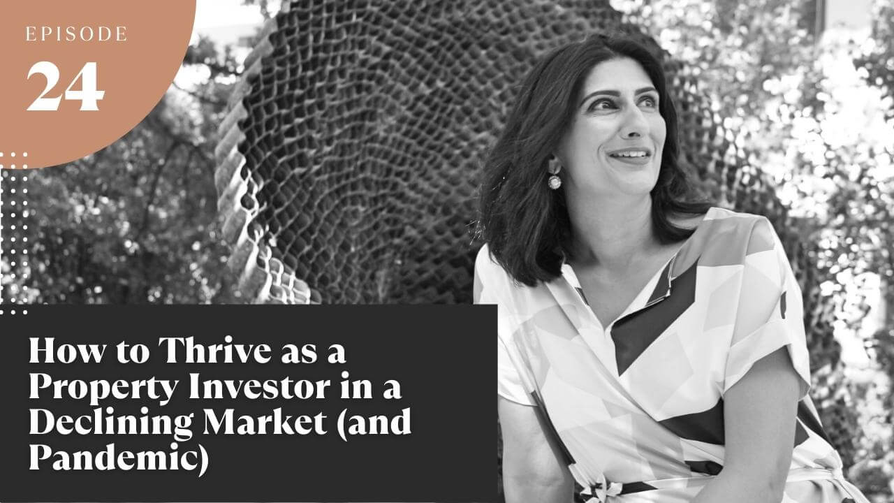 How to Thrive as a Property Investor in a Declining Market (and Pandemic)