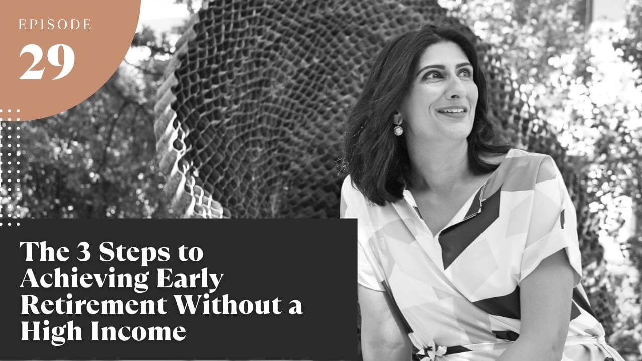 The 3 Steps to Achieving Early Retirement Without a High Income