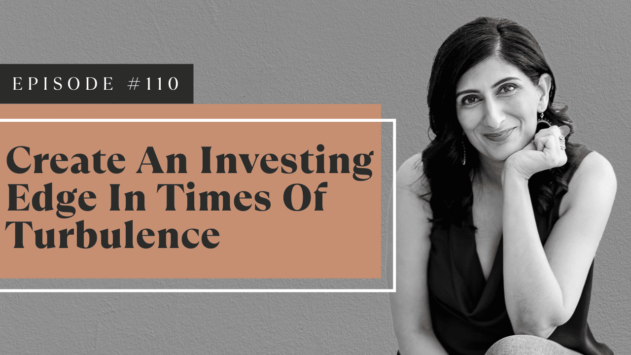 Create An Investing Edge in Times of Turbulence