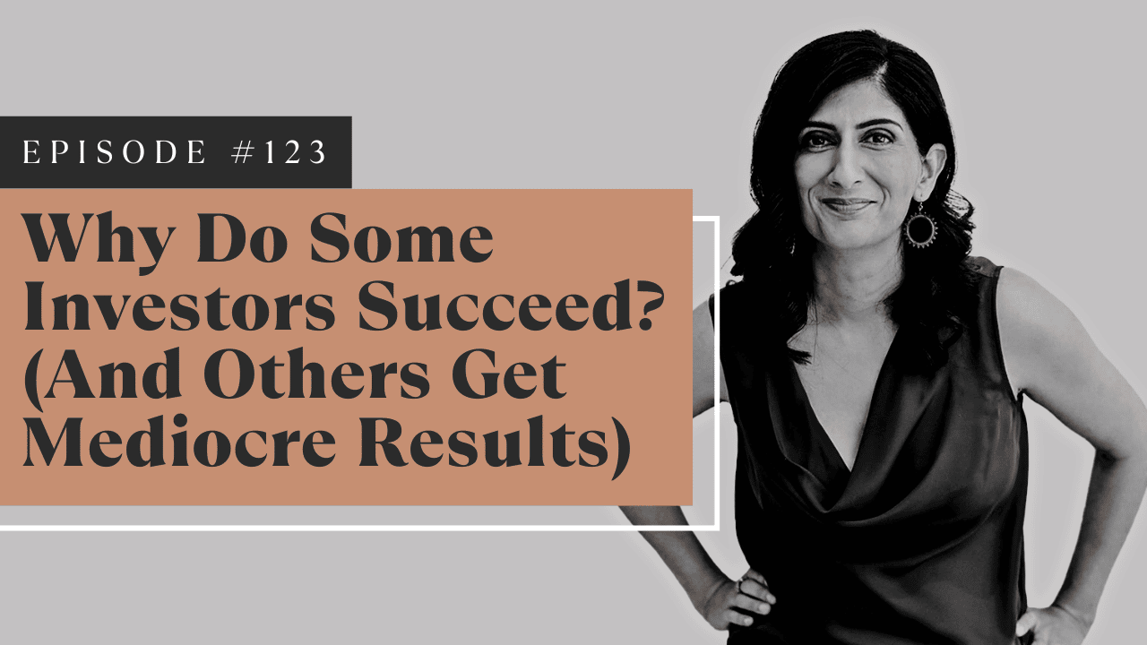 Why Do Some Investors Succeed? (And Others Get Mediocre Results)