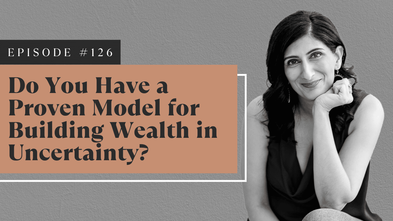 Do You Have a Proven Model for Building Wealth in Uncertain Times?