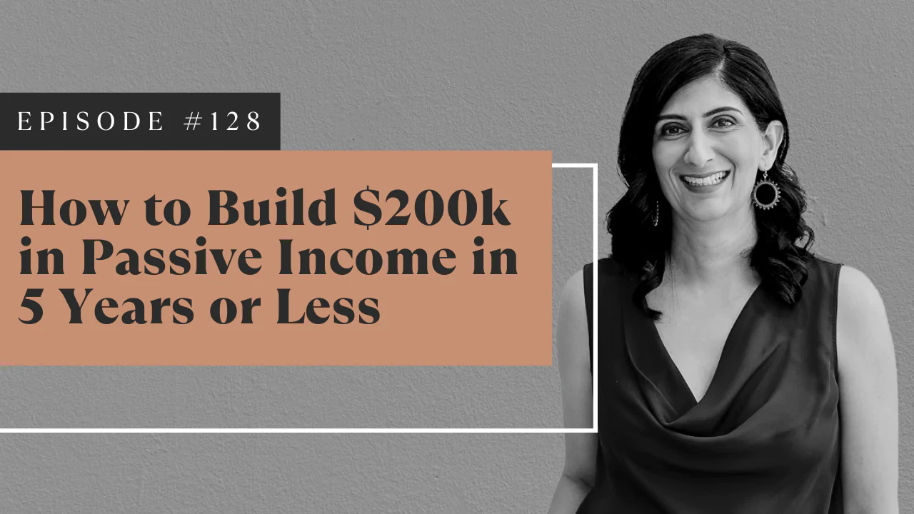 How to Build $200k in Passive Income in 5 Years or Less
