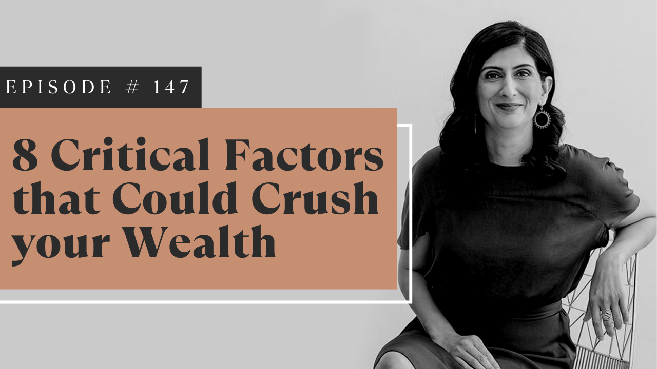 8 Critical Factors That Could Crush Your Wealth