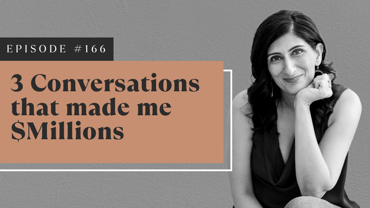 3 Conversations That Made Me $Millions