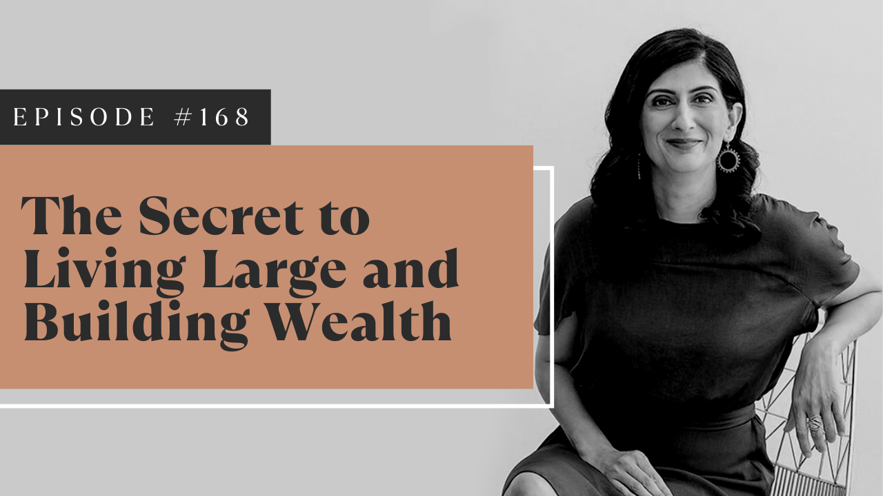 The Secret to Living Large and Building Wealth